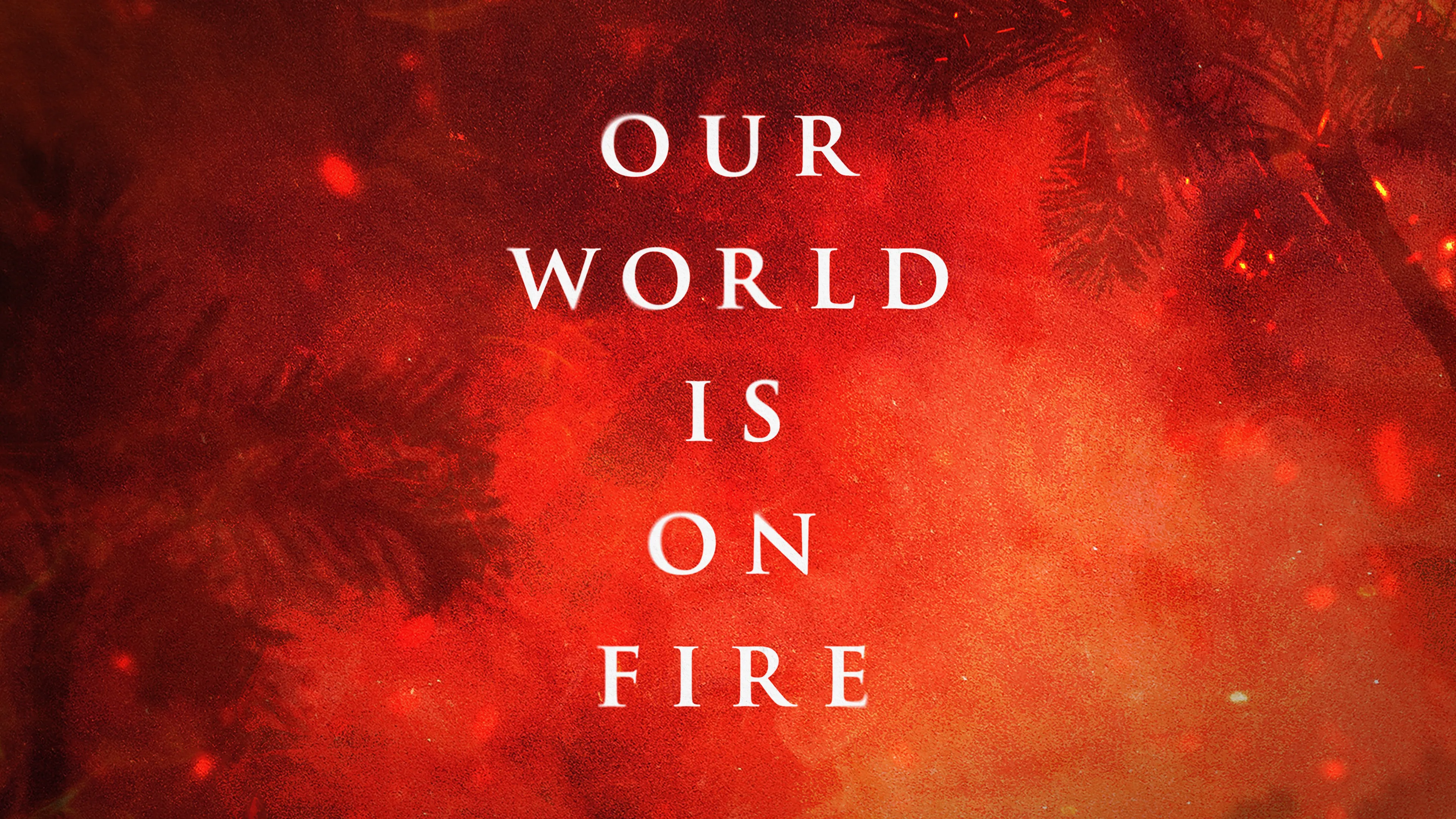 Our World Is on Fire poster